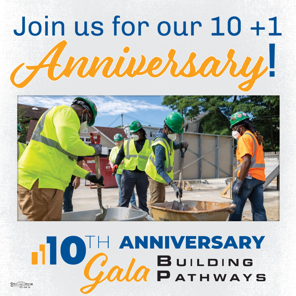 Join us for our 10 + 1 Anniversary! 10th Anniversary Gala Building Pathways